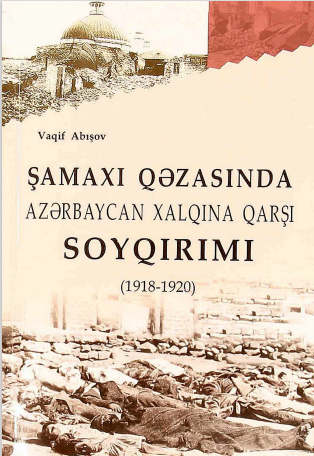 Şamaxı qəzasında Azərbaycan xalqına qarşı soyqırımı (1918-1920)
